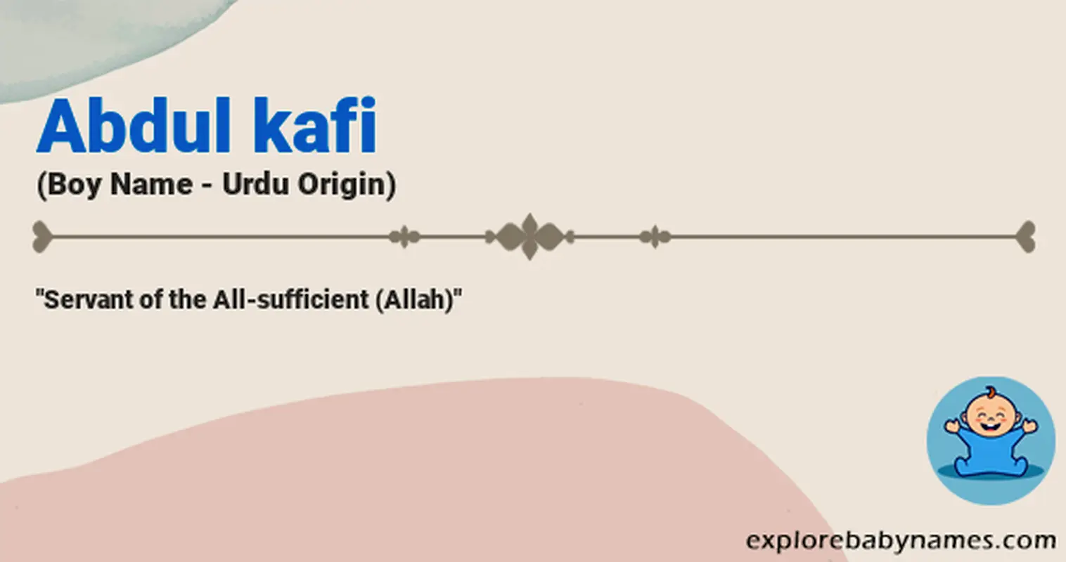 Meaning of Abdul kafi