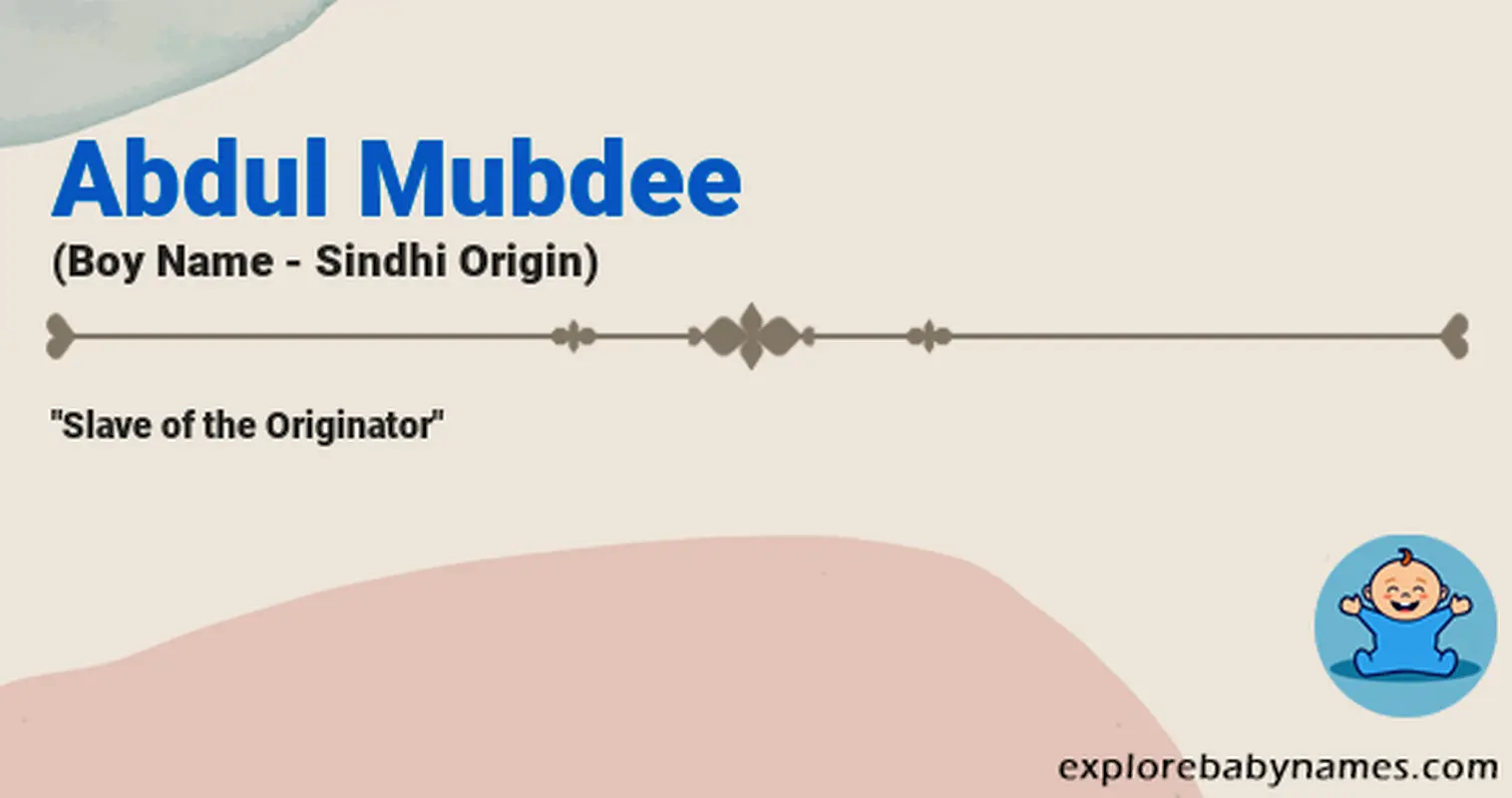 Meaning of Abdul Mubdee