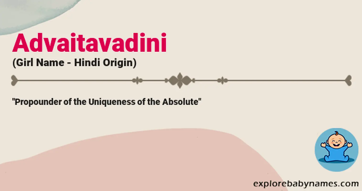 Meaning of Advaitavadini