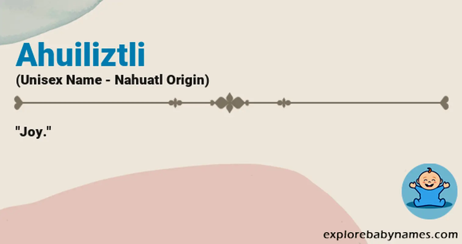 Meaning of Ahuiliztli