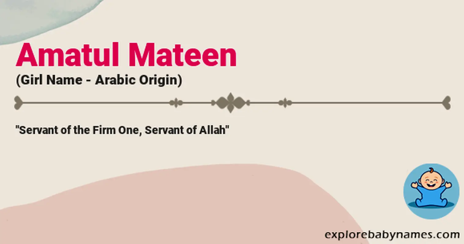 Meaning of Amatul Mateen