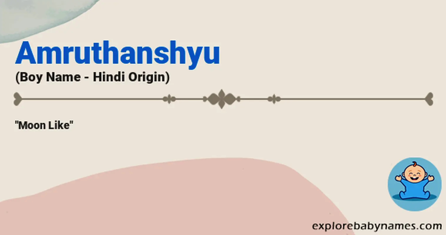 Meaning of Amruthanshyu