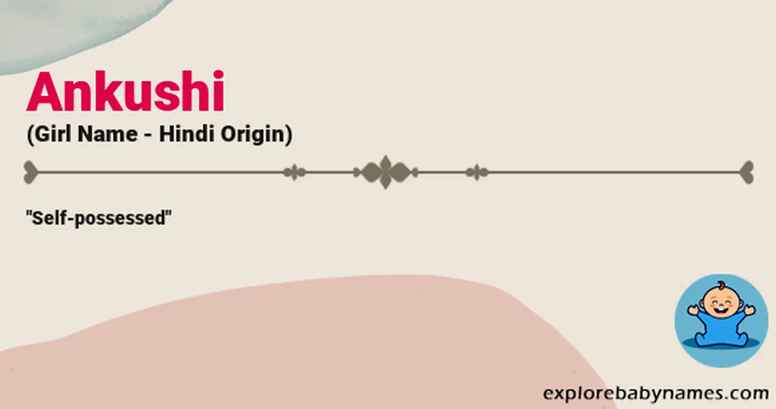Meaning of Ankushi