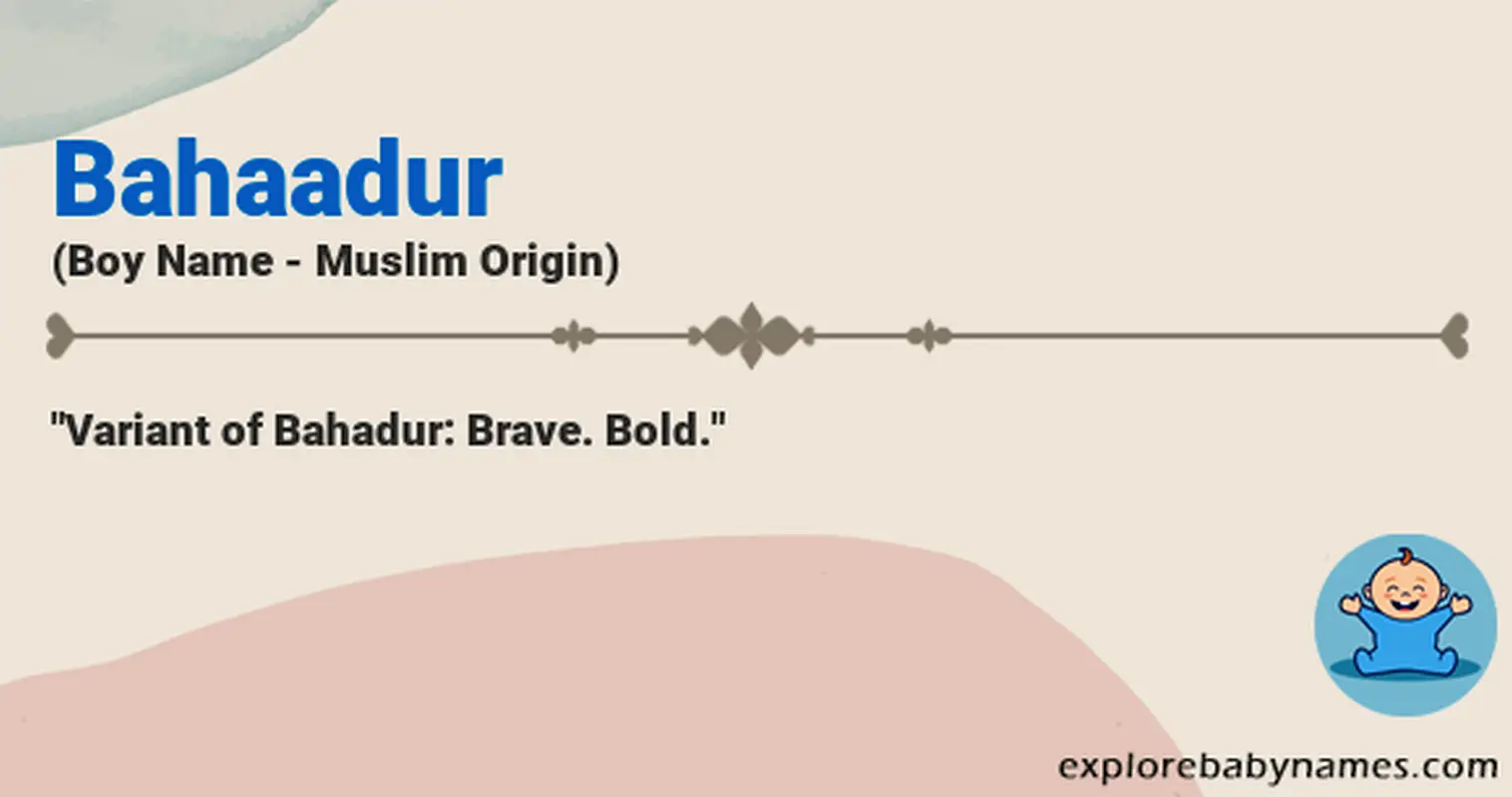 Meaning of Bahaadur
