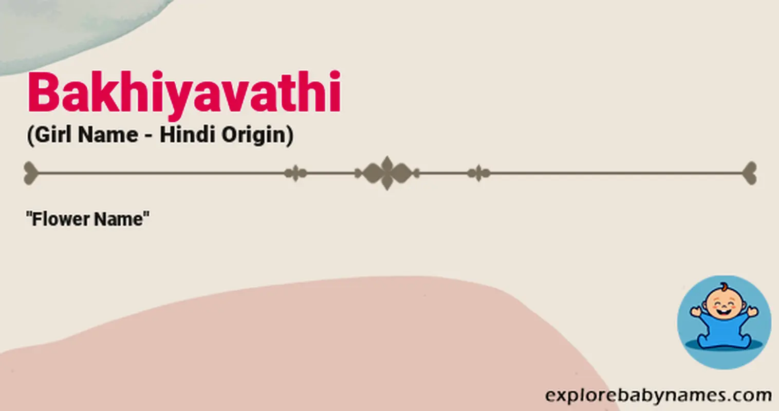 Meaning of Bakhiyavathi