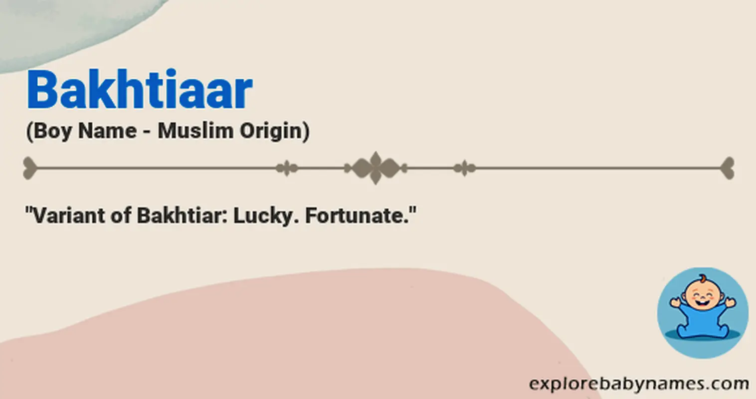 Meaning of Bakhtiaar