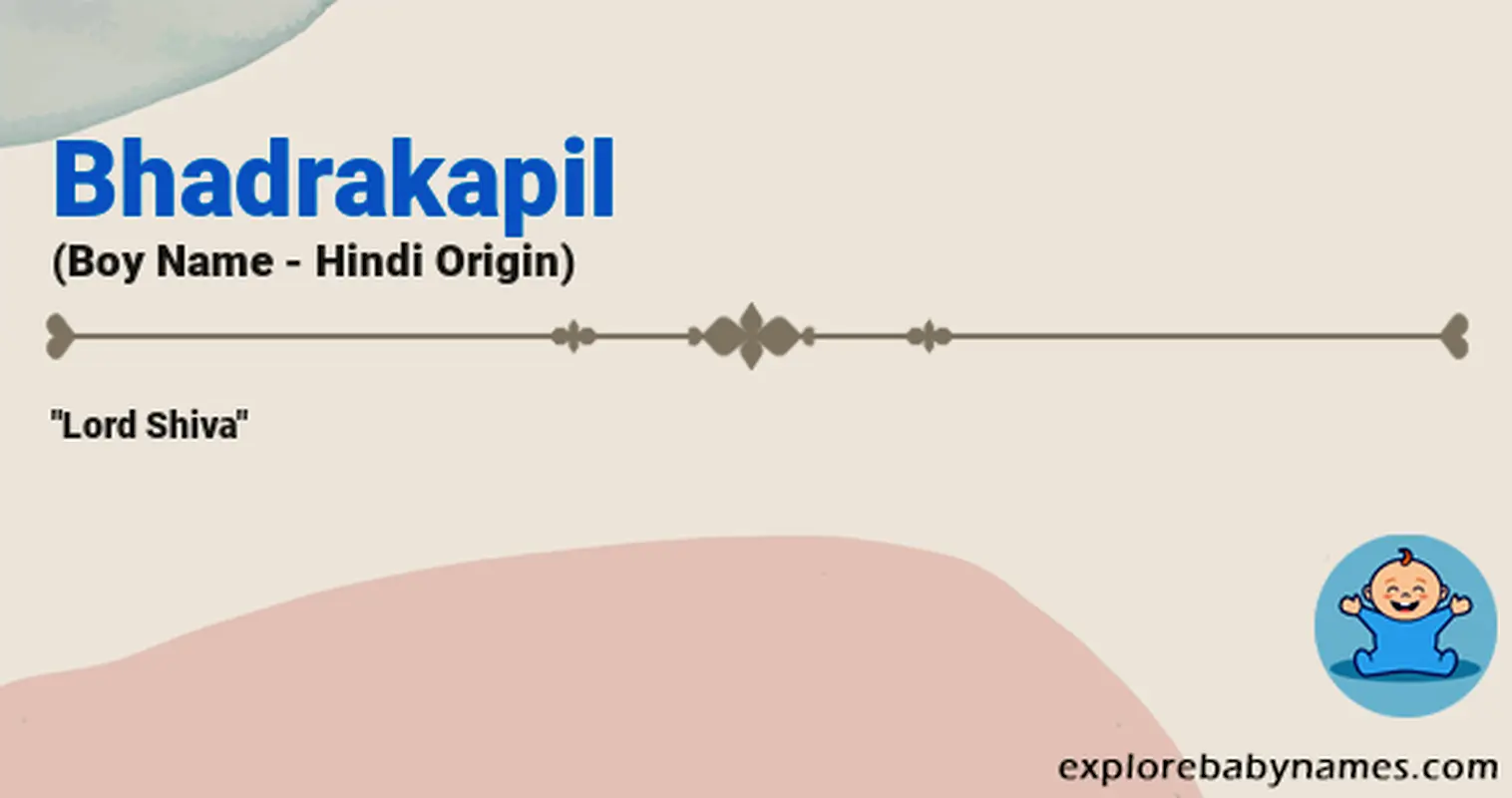 Meaning of Bhadrakapil