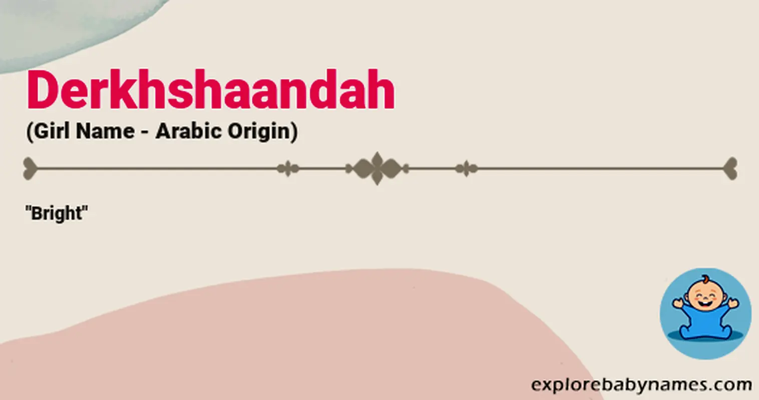 Meaning of Derkhshaandah
