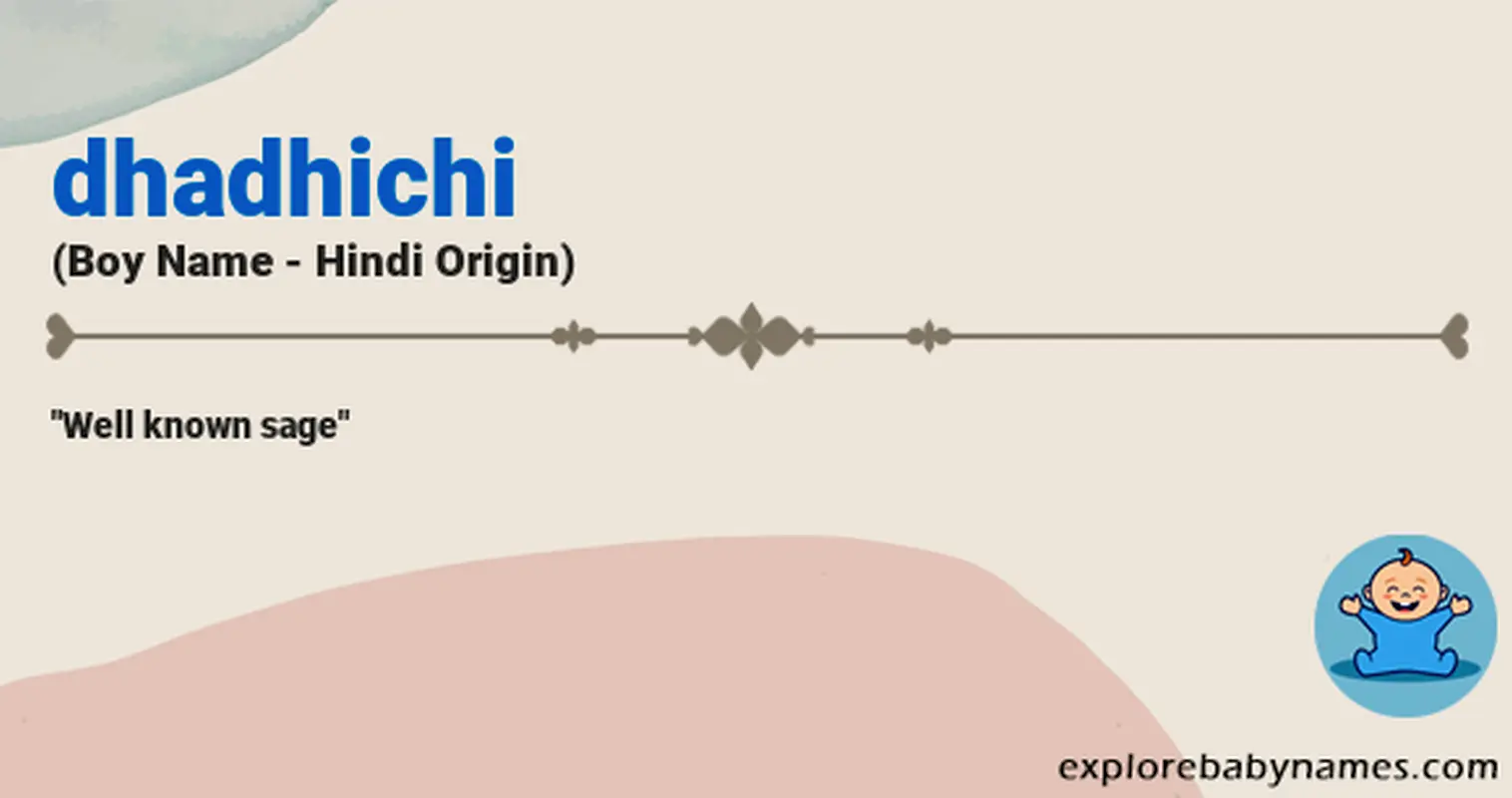 Meaning of Dhadhichi