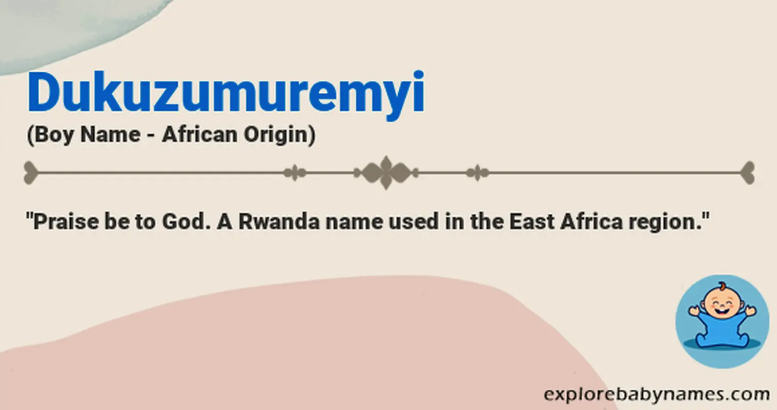 Meaning of Dukuzumuremyi