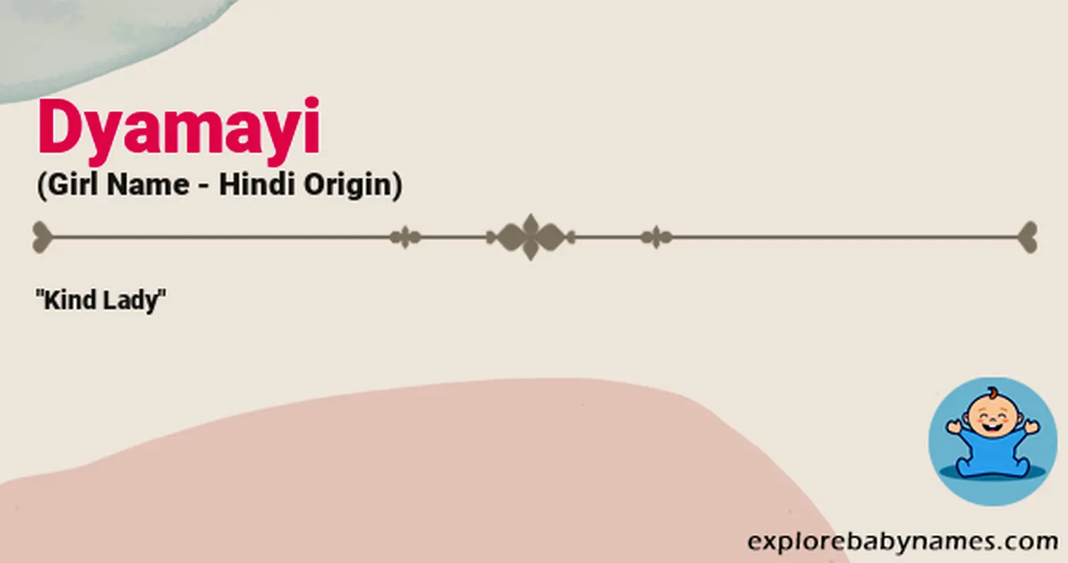 Meaning of Dyamayi