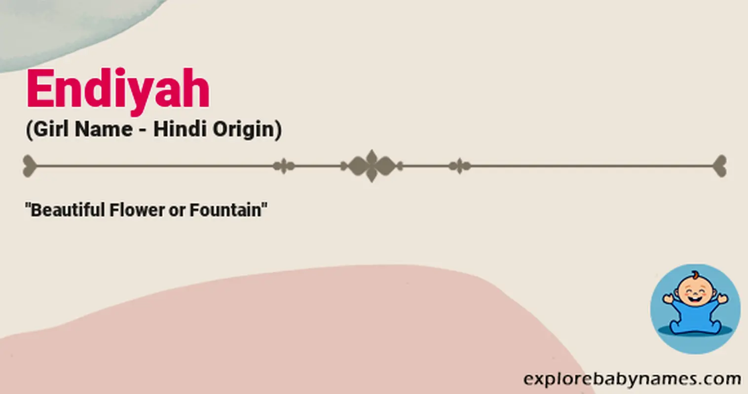 Meaning of Endiyah