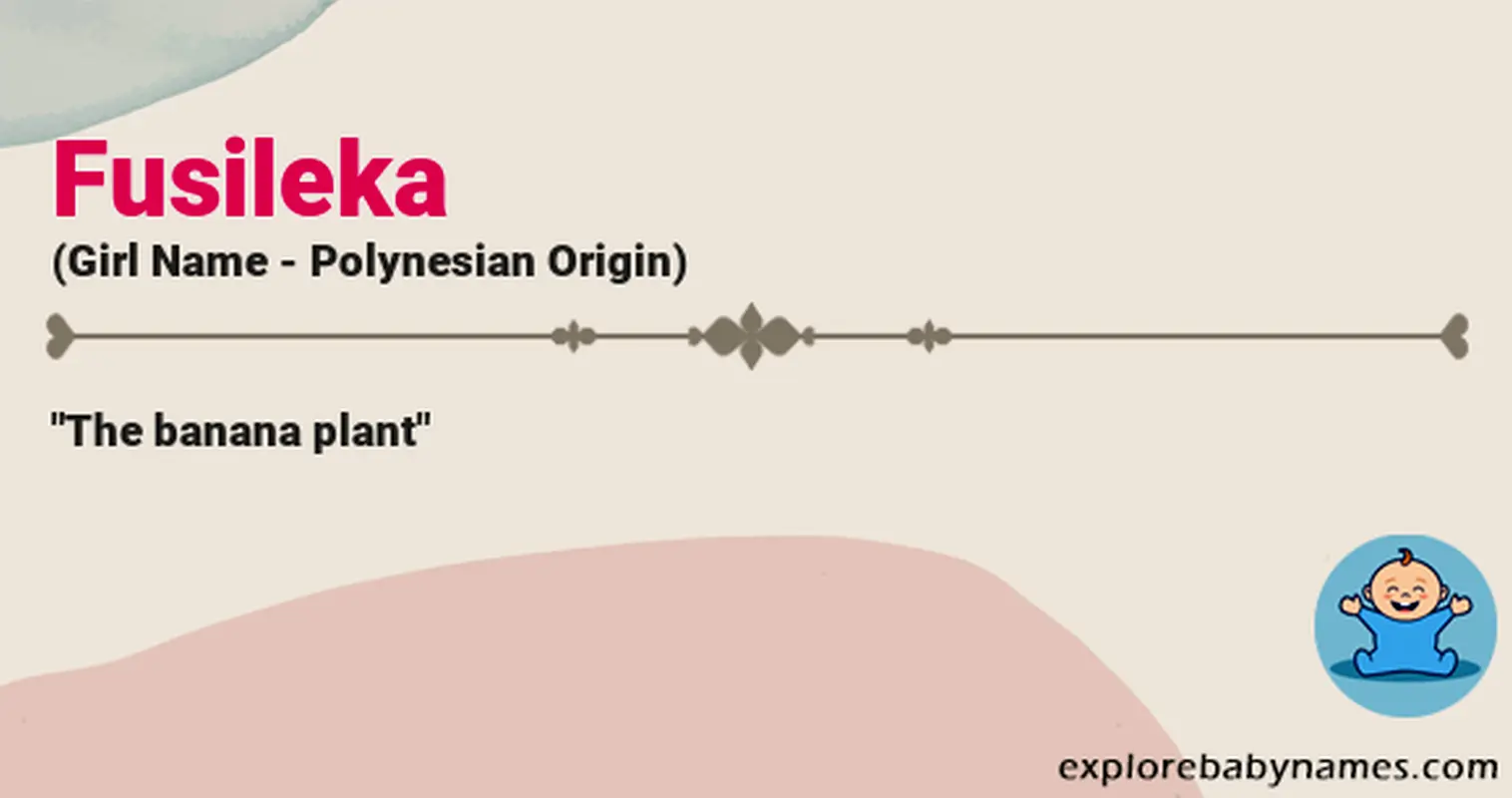 Meaning of Fusileka