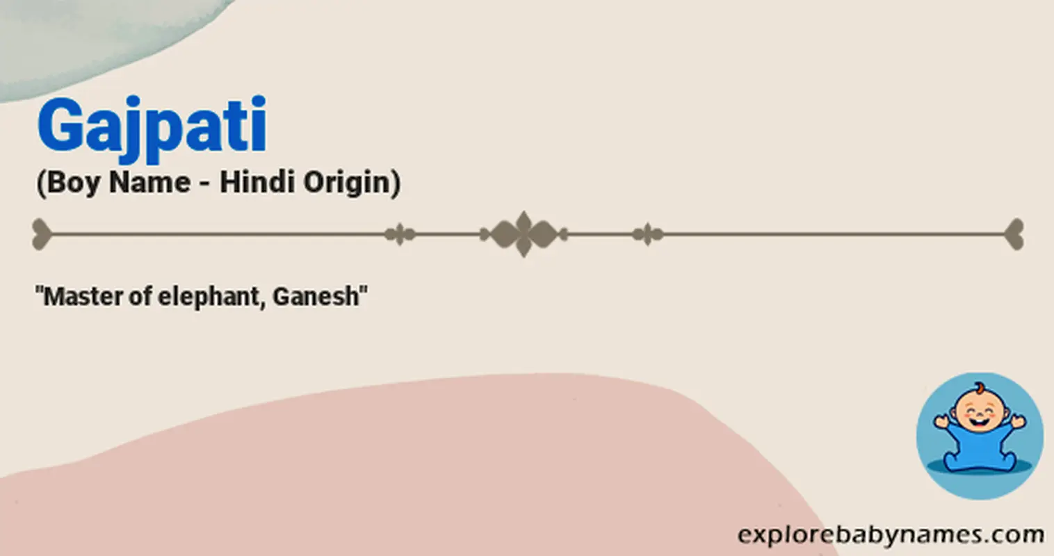 Meaning of Gajpati