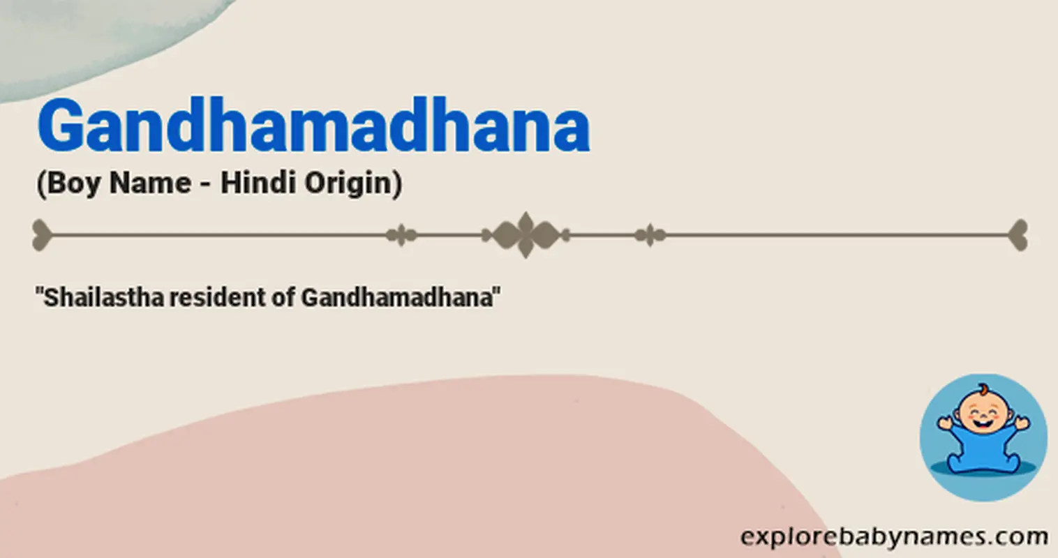 Meaning of Gandhamadhana