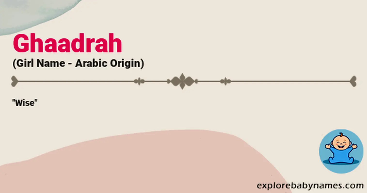 Meaning of Ghaadrah