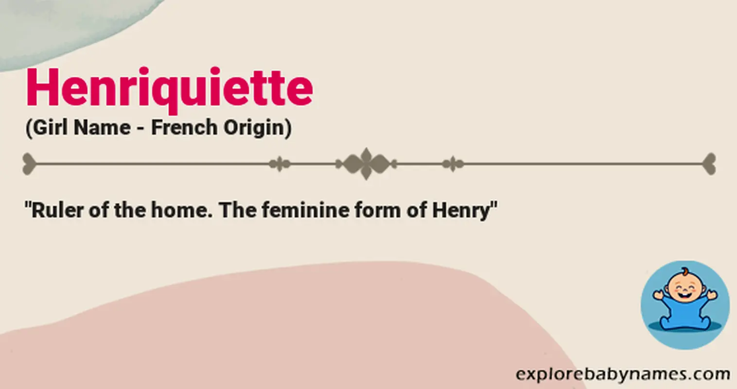 Meaning of Henriquiette