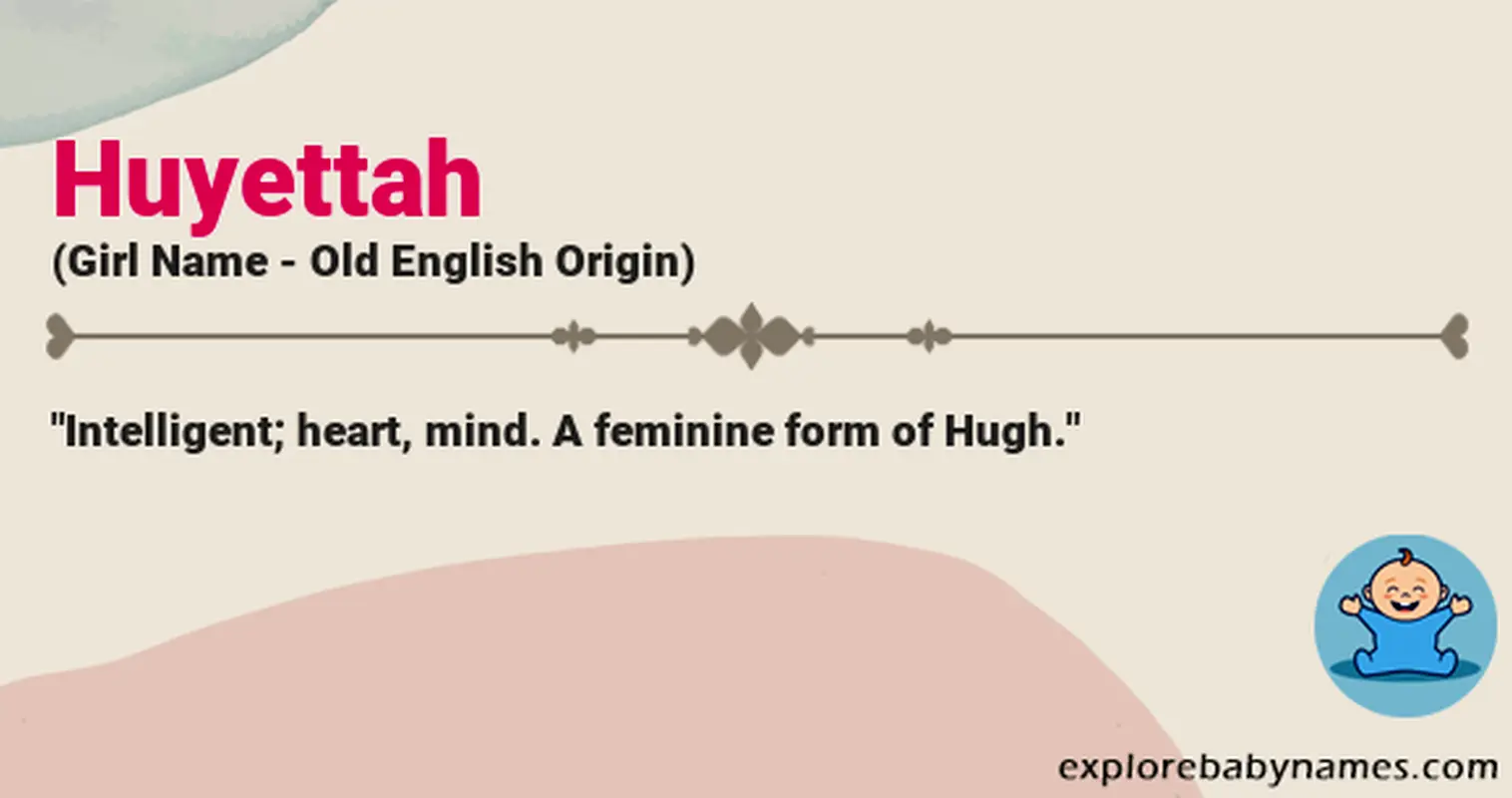 Meaning of Huyettah