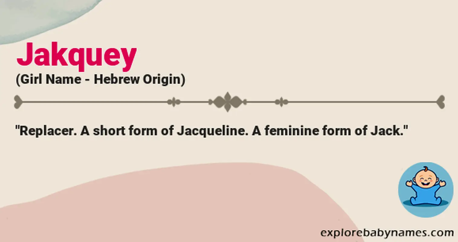 Meaning of Jakquey
