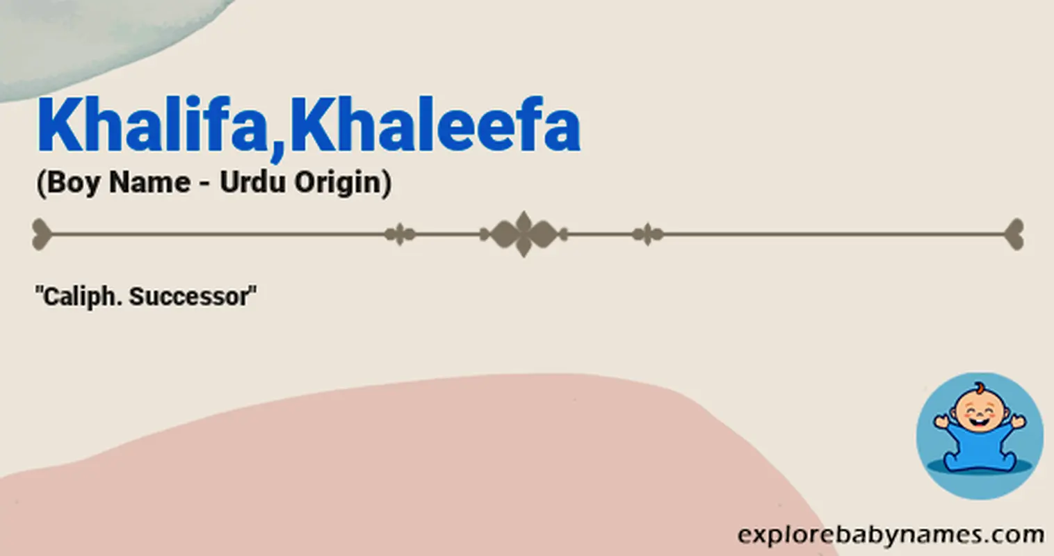Meaning of Khalifa,Khaleefa