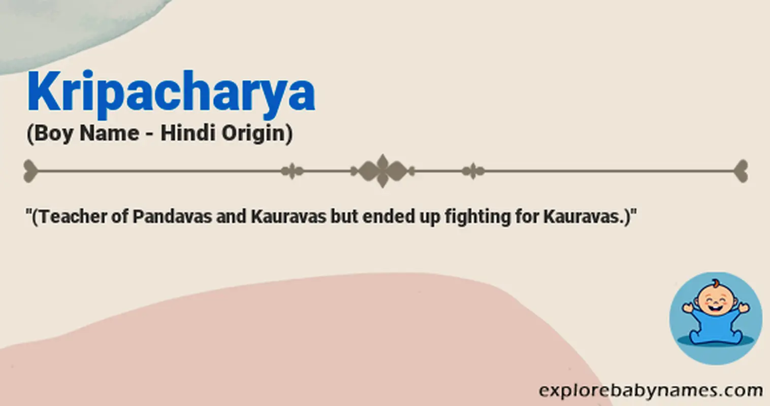 Meaning of Kripacharya