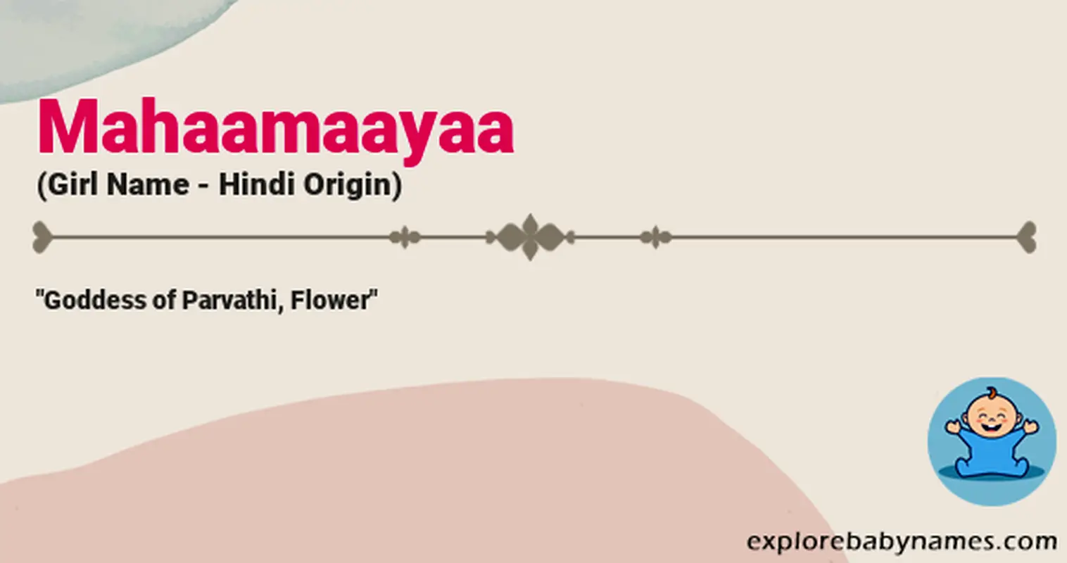 Meaning of Mahaamaayaa