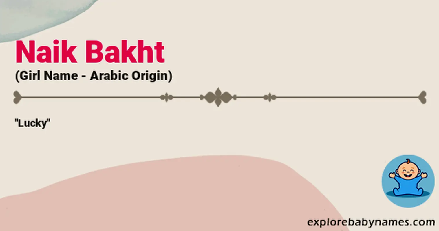 Meaning of Naik Bakht