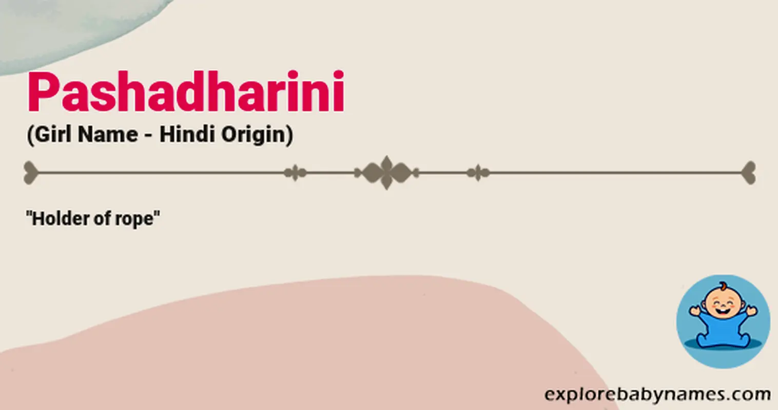 Meaning of Pashadharini