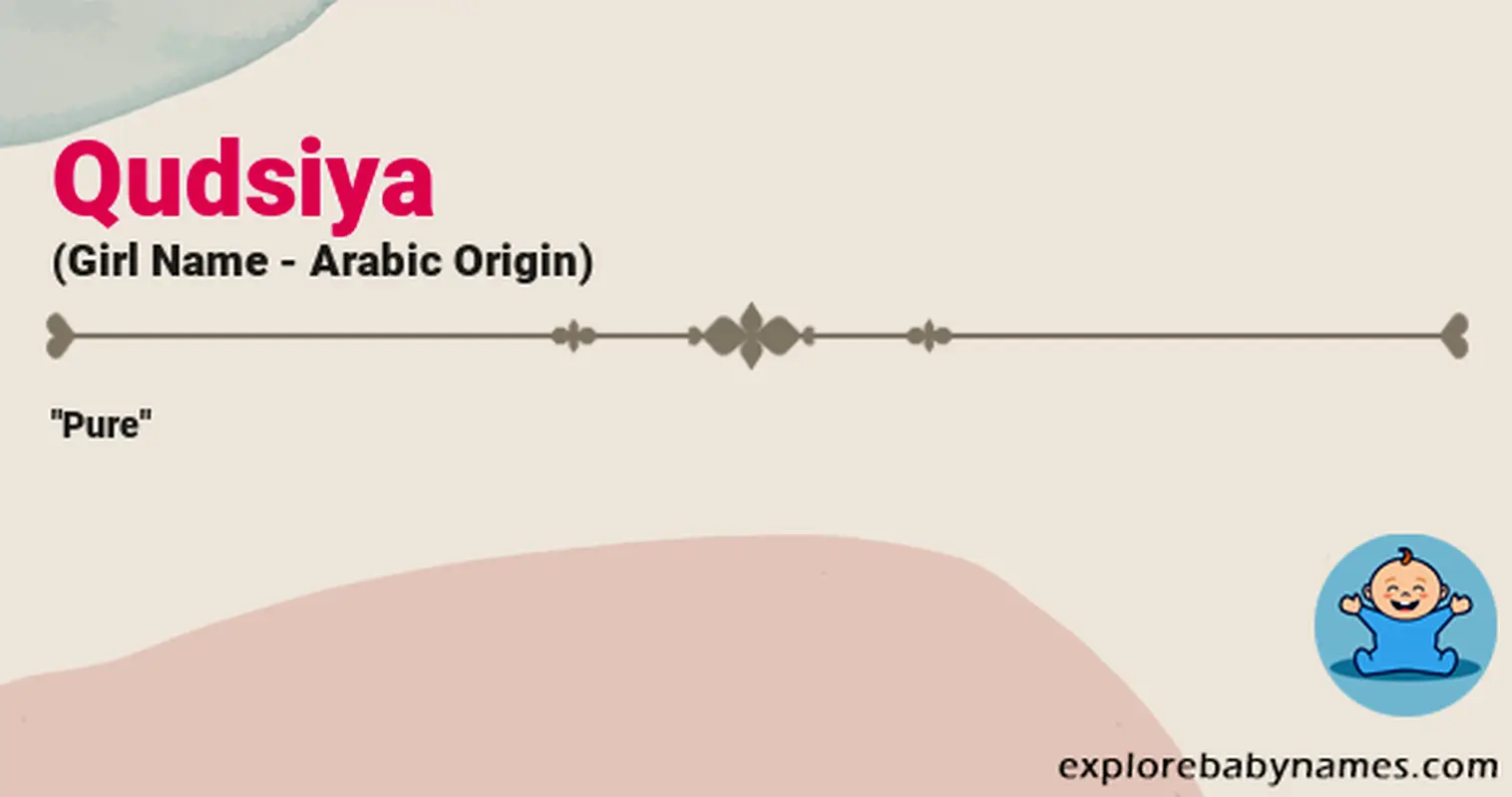 Meaning of Qudsiya