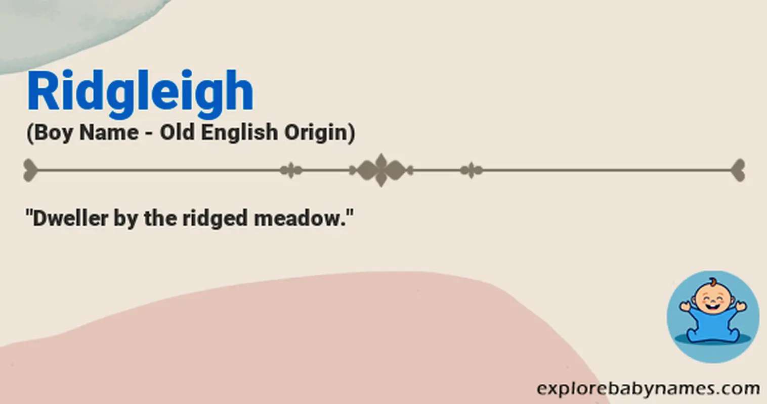 Meaning of Ridgleigh