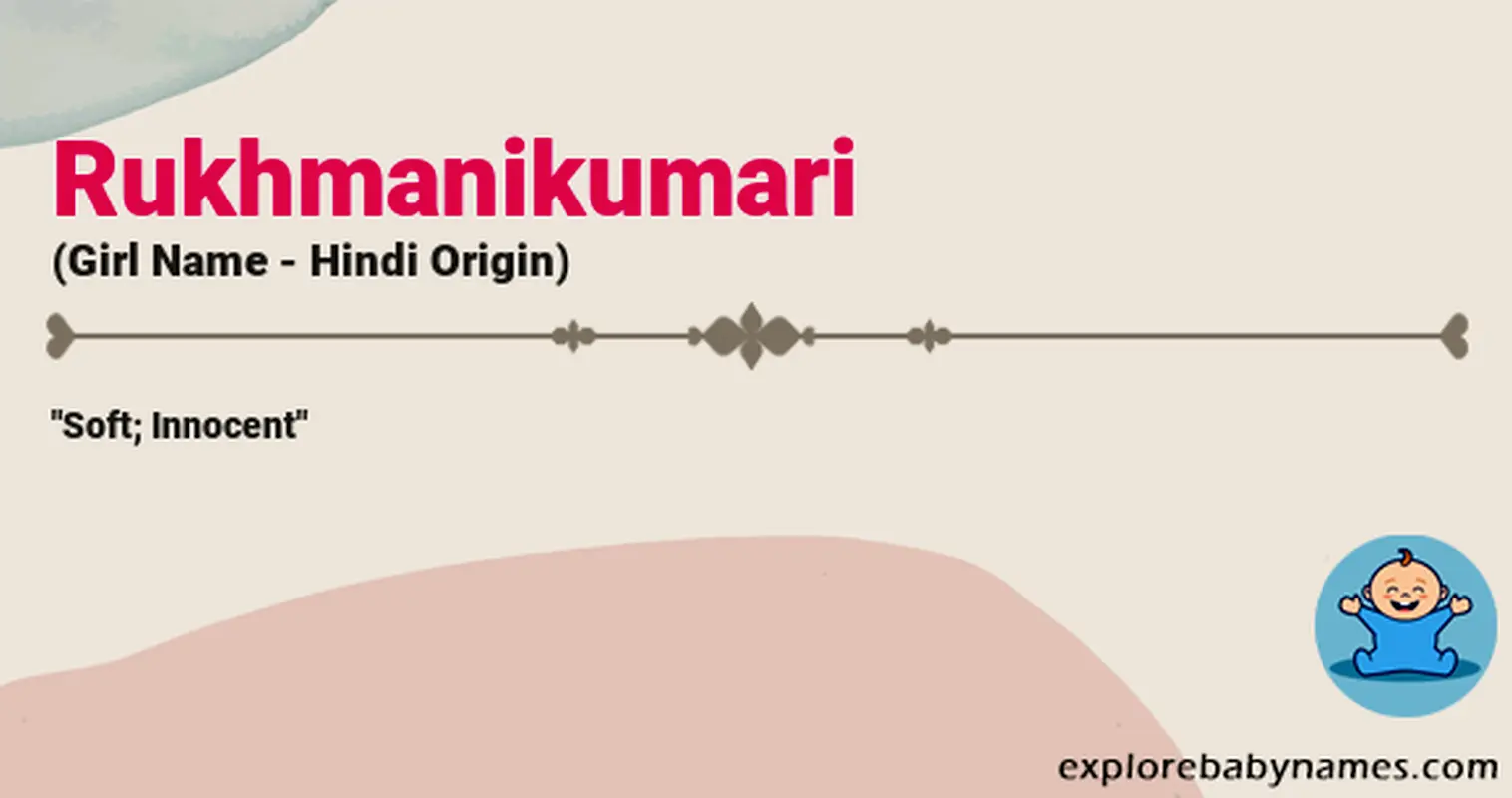 Meaning of Rukhmanikumari