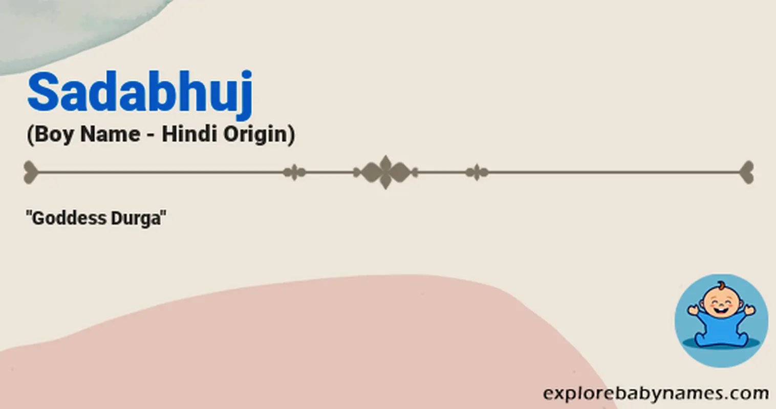 Meaning of Sadabhuj