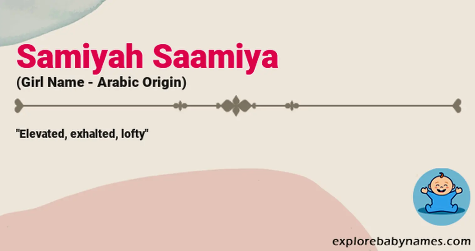 Meaning of Samiyah Saamiya