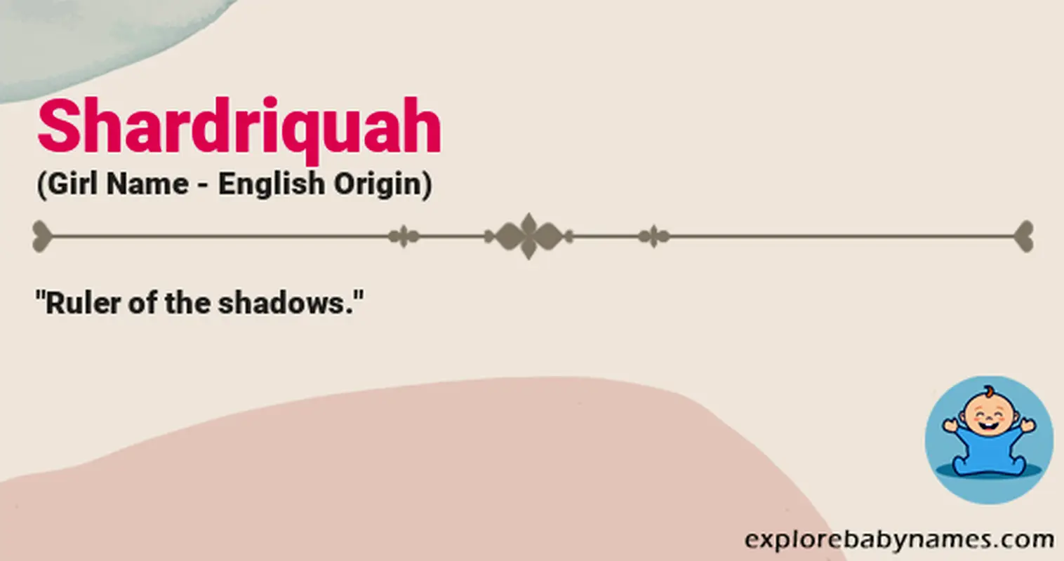 Meaning of Shardriquah