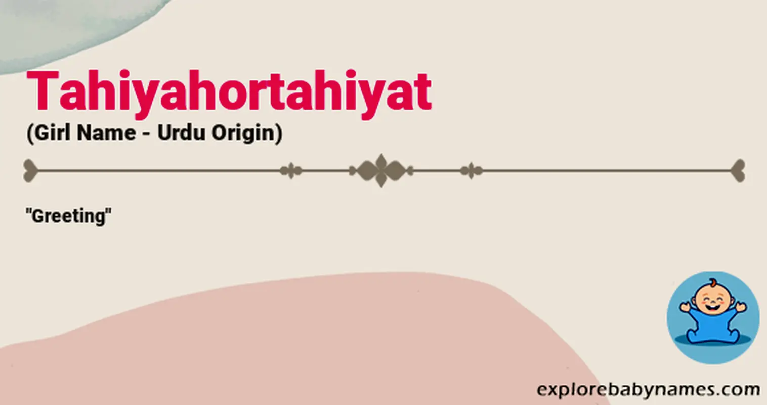 Meaning of Tahiyahortahiyat