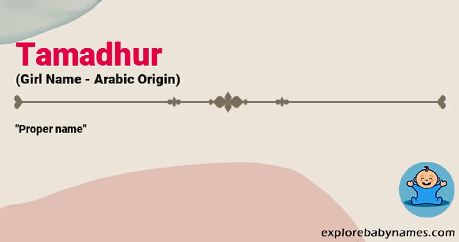 Meaning of Tamadhur
