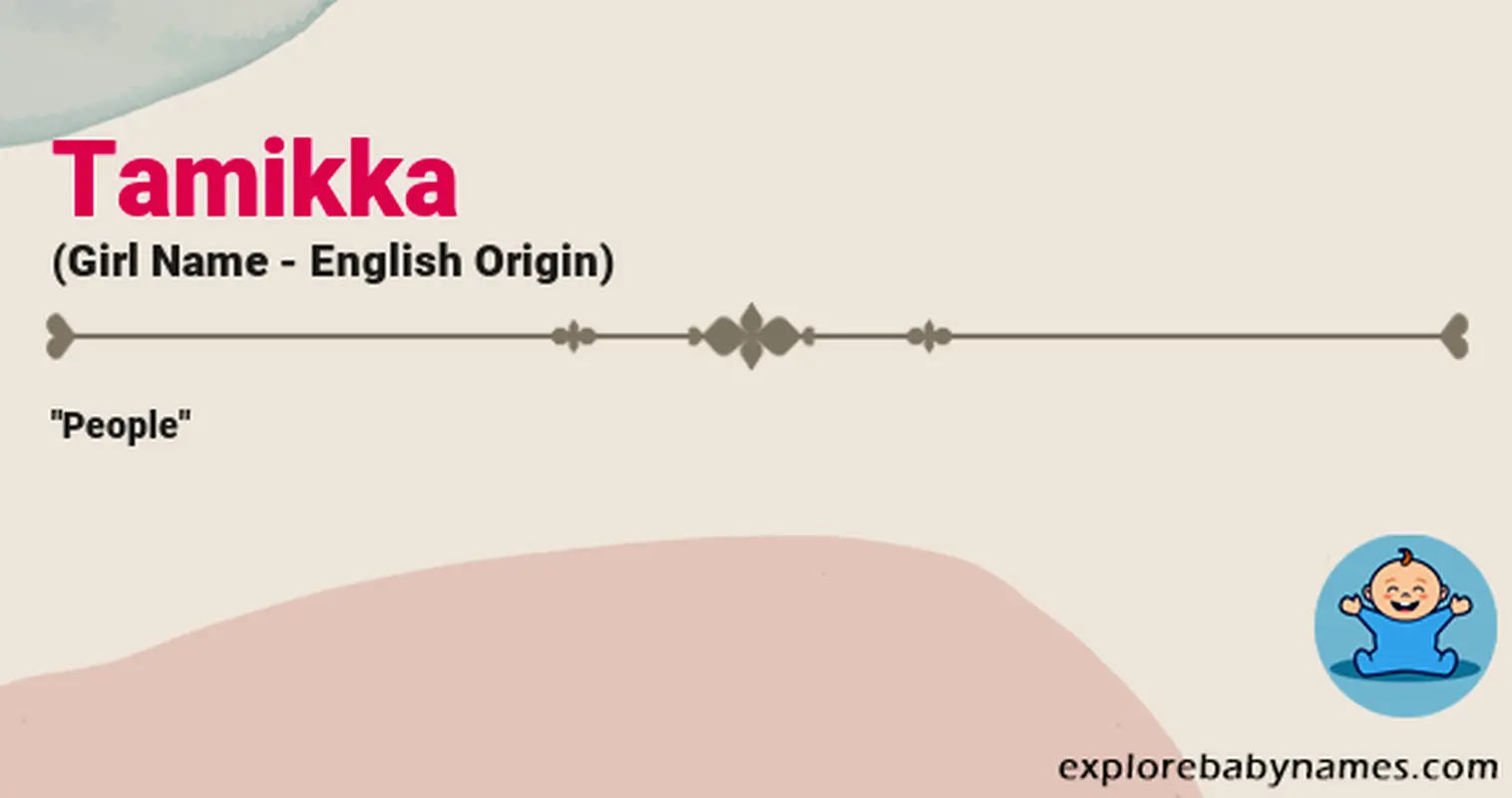 Meaning of Tamikka