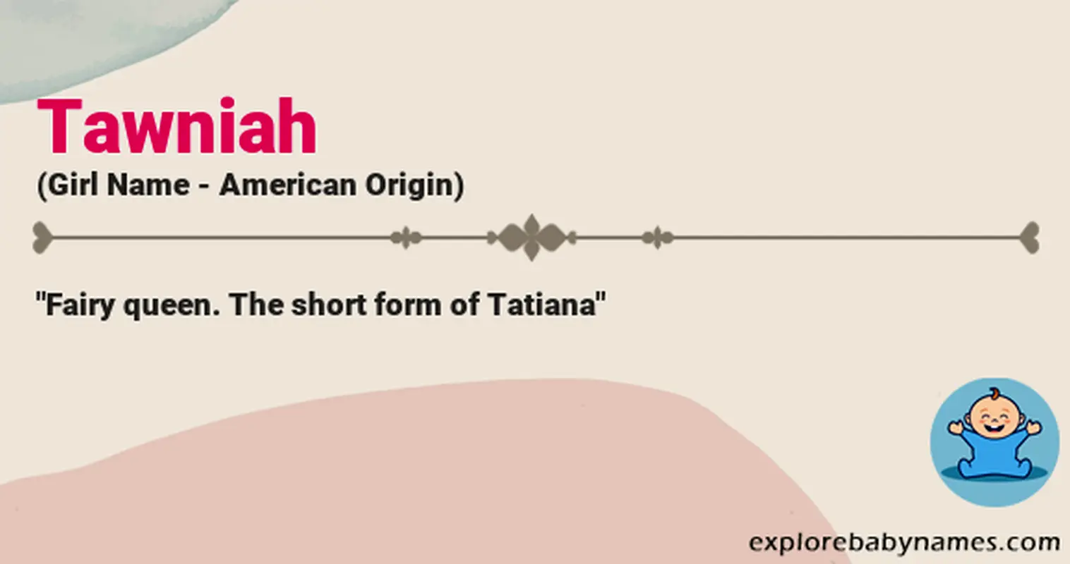 Meaning of Tawniah