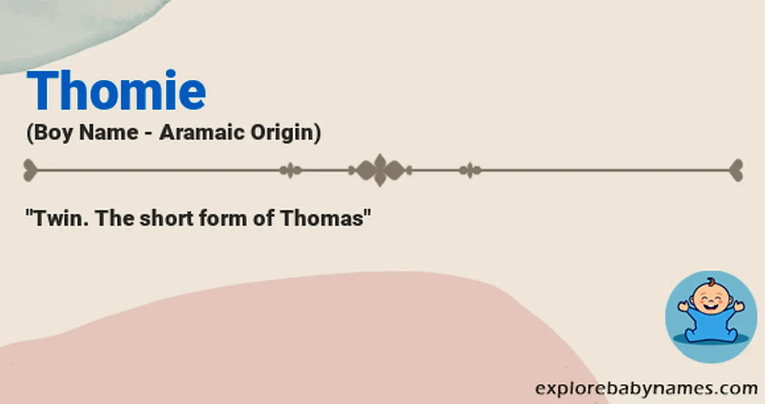 Meaning of Thomie