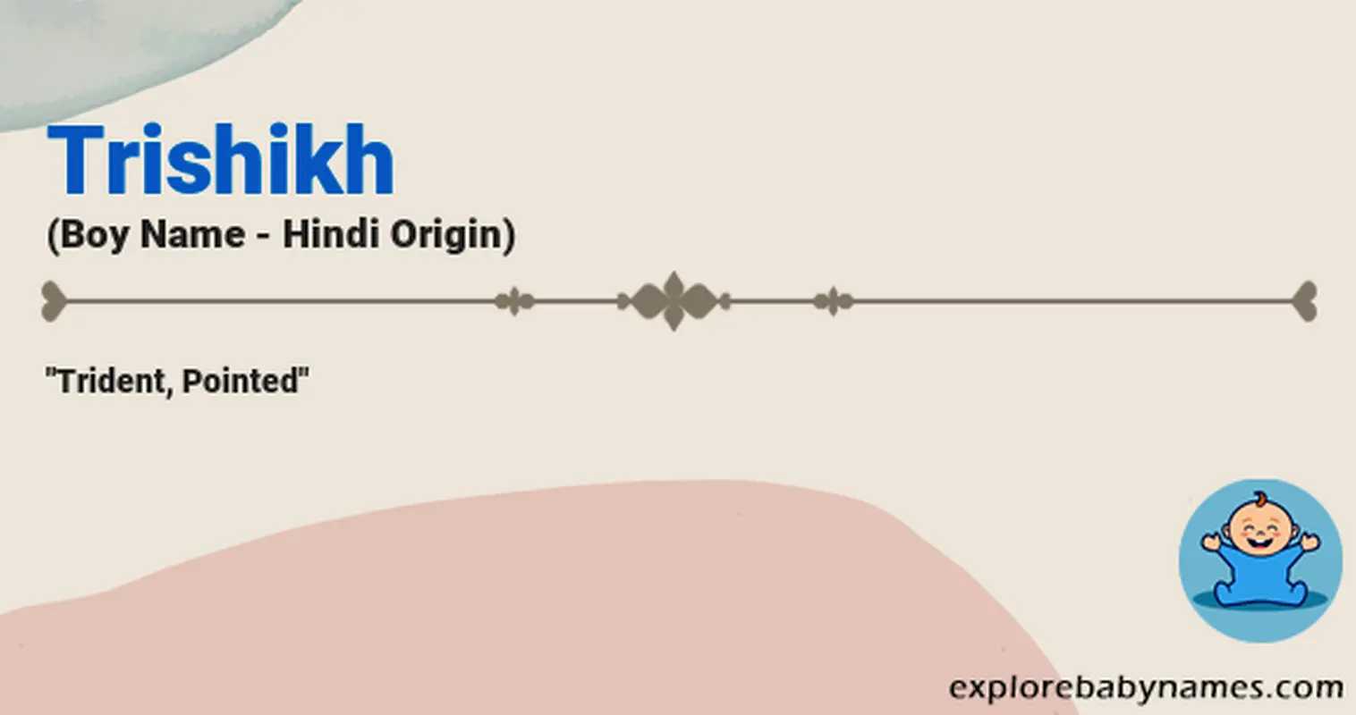 Meaning of Trishikh