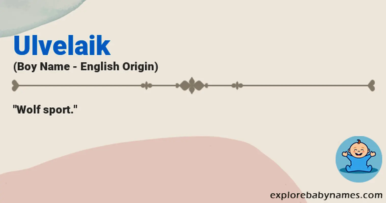 Meaning of Ulvelaik
