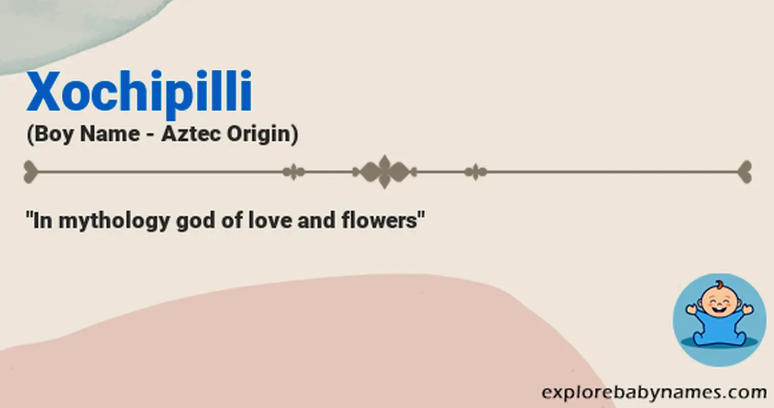 Meaning of Xochipilli