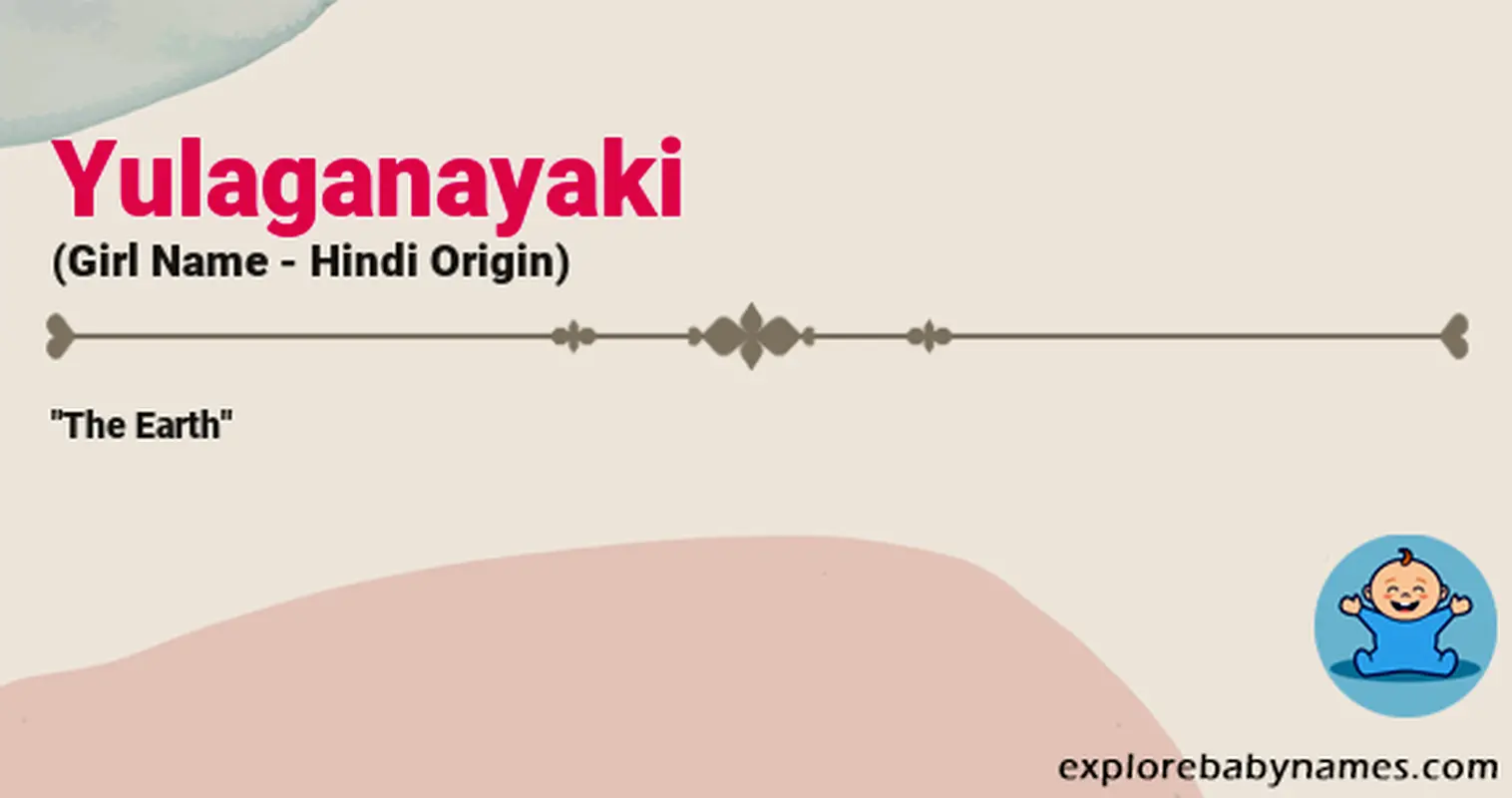 Meaning of Yulaganayaki